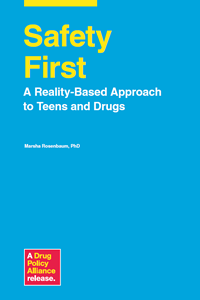 Safety First: A Reality-Based Approach to Teens and Drugs